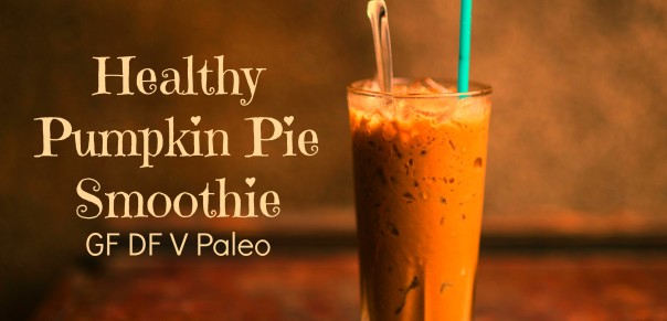 You must try this healthy pumpkin pie smoothie now! It tastes like Thanksgiving dessert in a glass but is actually good for you! Via @bcnutritionista